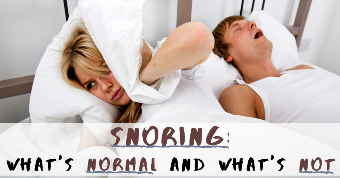 Snoring: What's Normal and What's Not