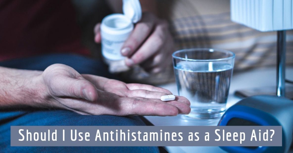 Should I Use Antihistamines as a Sleep Aid?