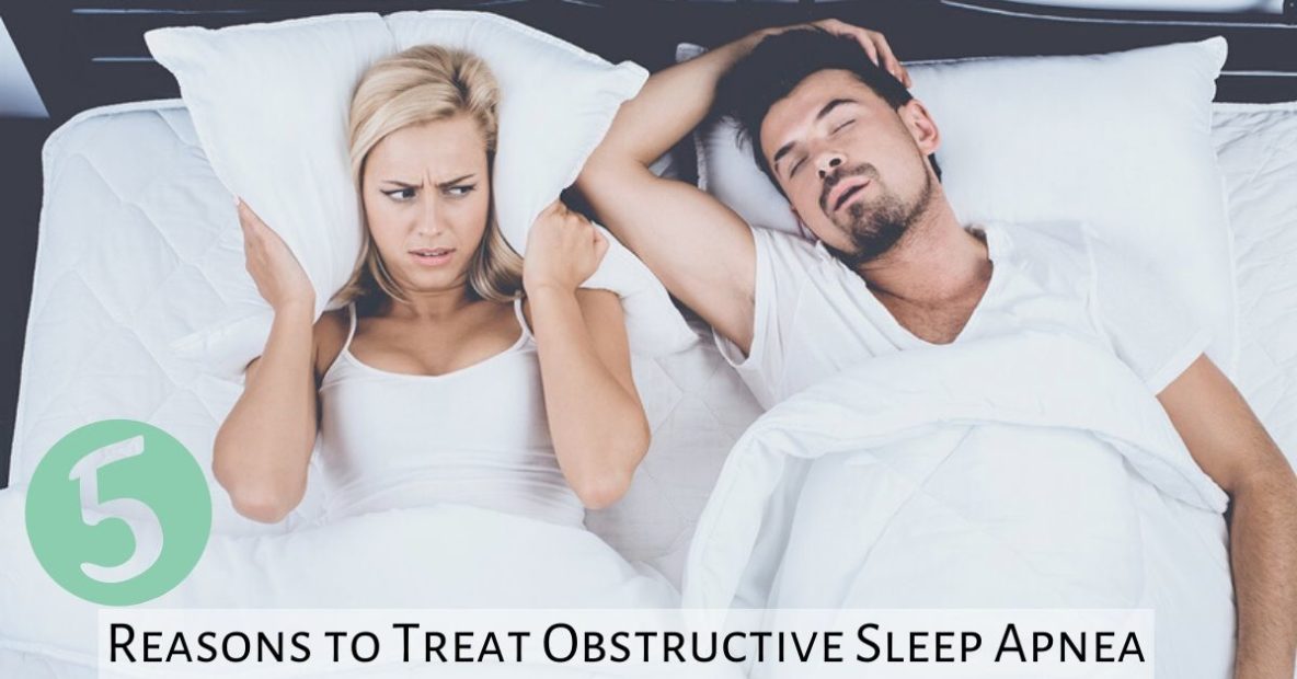 Reasons to Treat Obstructive Sleep Apnea