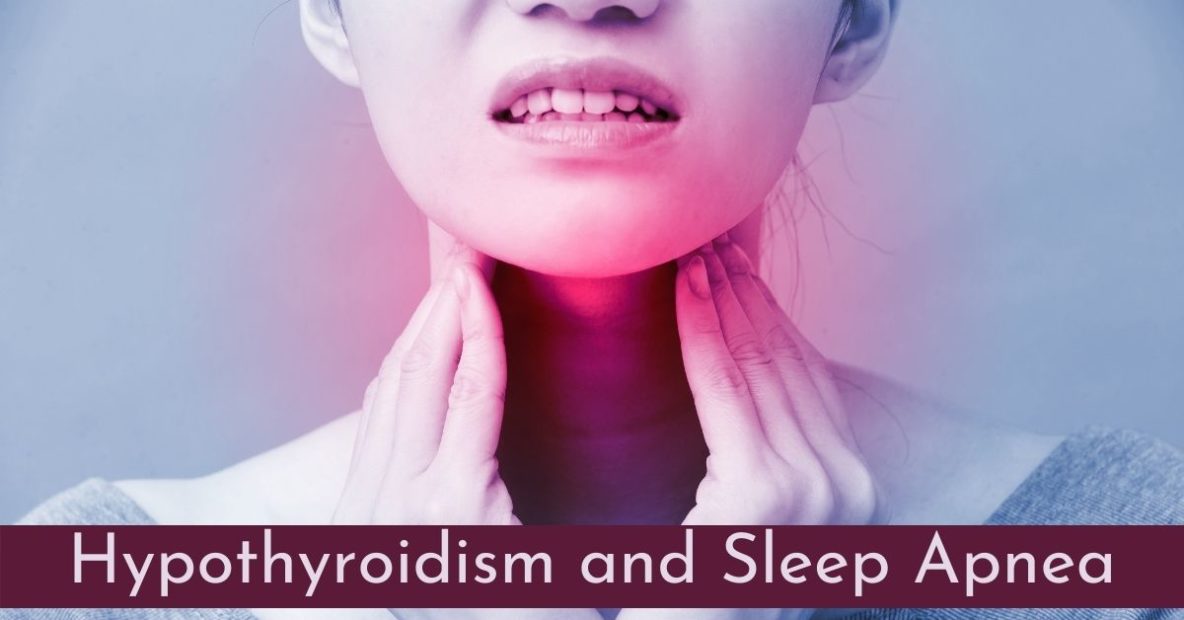 Sound Sleep Medical - Hypothyroidism and Sleep Apnea