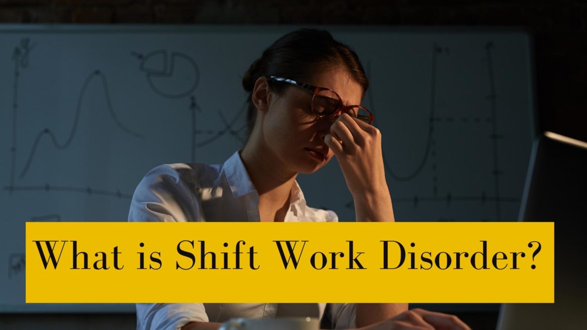What is Shift Work Disorder